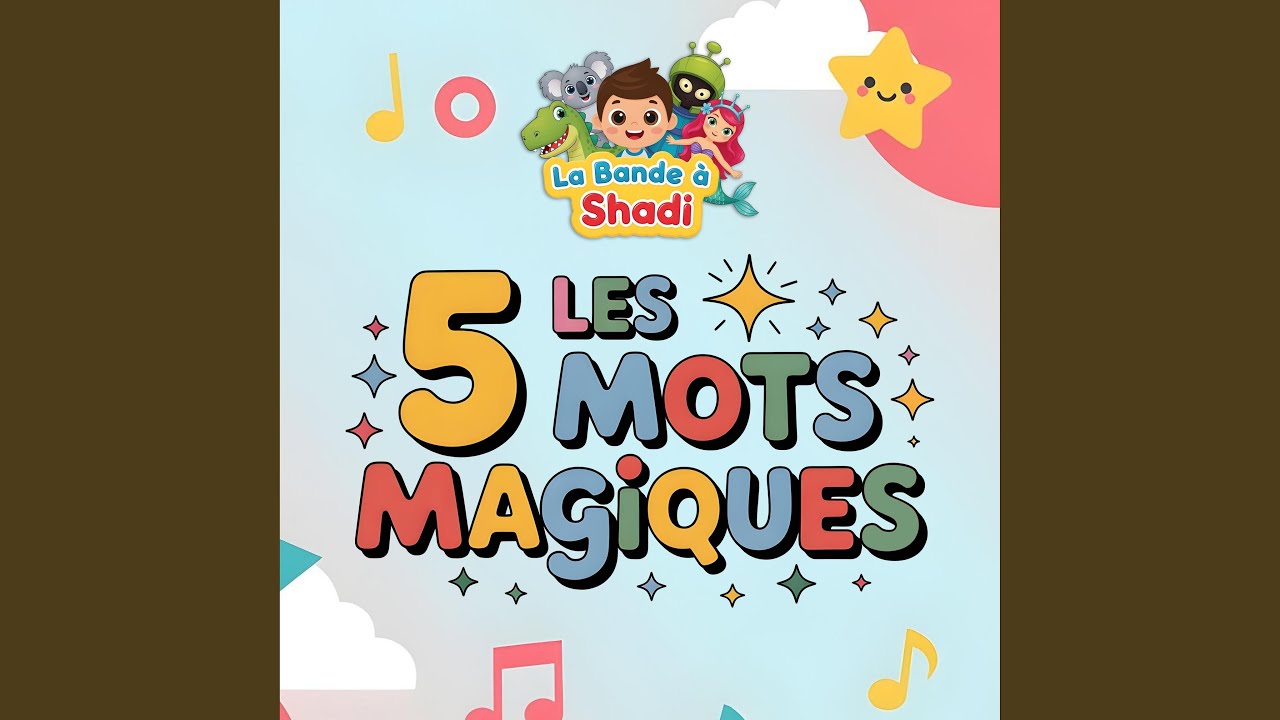 Les 5 mots magiques