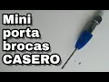 Como hacer un Mini porta brocas CASERO