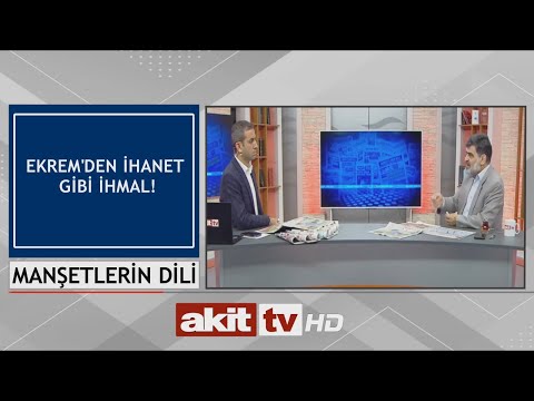 Manşetlerin Dİli - Ekrem'den ihanet gibi ihmal! 27.07.2023