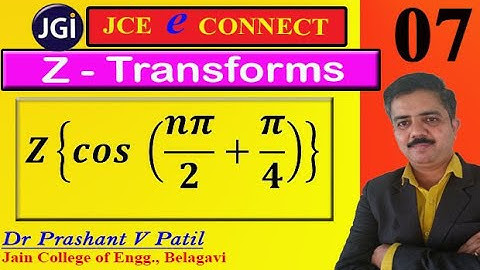 Z Transforms of 𝒄𝒐𝒔 (𝒏𝝅/𝟐+𝝅/𝟒) || 18mat31 || Dr Prashant Patil