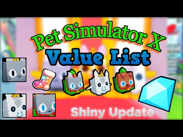 PSX Value List (Pet Sim X) Pet Simulator X Value List [December