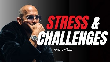 How To Conquer Stress & Challenges - Andrew Tate Motivation #motivation #andrewtate #topg #stress
