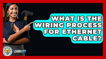 What Is The Wiring Process For Ethernet Cable? - LearnToDIY360.com