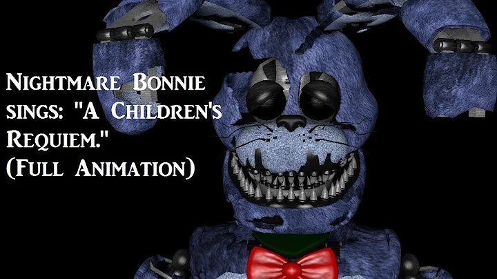 (SFM) Nightmare Bonnie sings "A Children Requiem"