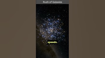 The Rush of Galaxies Exploring the Universe