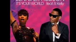 Jennifer Hudson feat. R. Kelly - It&#39;s Your World - The Midnite Son Mix