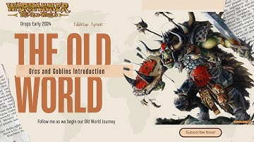 The Epic Introduction to the Orcs and Goblins in Warhammer the Old World