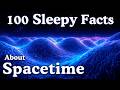 Relaxing Facts About Spacetime to Help You Sleep 🌌