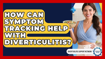 How Can Symptom Tracking Help With Diverticulitis? - Diverticulitis Support Network