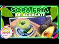 Sopa fría de Aguacate con la Chef Linda Cherem | Sale el Sol