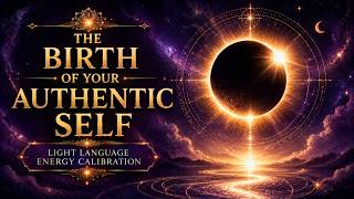 Total Solar Eclipse August 12 | The Birth of Your Authentic Self | Light Language Energy Calibration