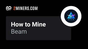 How to Mine Beam - BEAM Mining Pool Setup