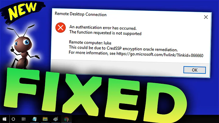 How to fix An Authentication Error has occurred Remote Desktop Windows 10 \ 8 \ 7
