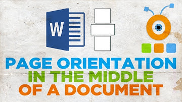 How to Change the Page Orientation in the Middle of a Document in Word