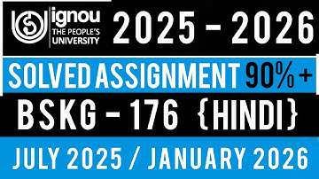 BSKG 176 SOLVED ASSIGNMENT 2025-26 | BSKG 176 SOLVED ASSIGNMENT 2025-26 IN HINDI | BSKG 176