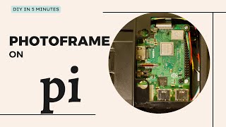 PiFrame - Ultimate Raspberry Pi Digital Picture Frame on a 7-inch LCD Tutorial