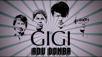 GIGI - ADU DOMBA (Official Music Video)