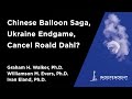 Chinese Balloon Saga, Ukraine Endgame, Cancel Roald Dahl? | Independent Outlook 50