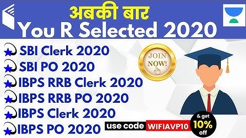 Complete All Bank Exams Batch | You R Selected 2020 | Use Code "WIFIAVP10" GET 10% OFF | JOIN NOW