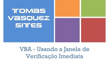 VBA - Usando a Janela de Verificação Imediata
