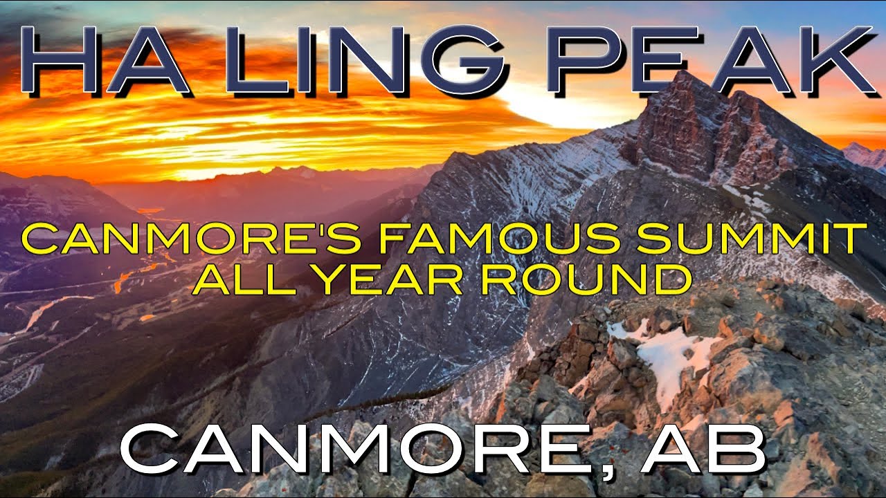 Hike Canmore'S Most Famous Summit, All Year Round | Ha Ling Peak, Canmore, Ab