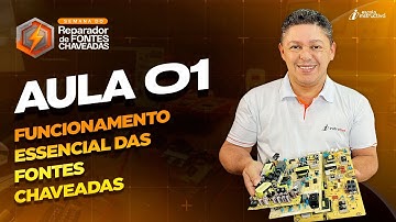 LIVE 910 - AULA 1 - FUNCIONAMENTO ESSENCIAL DAS FONTES CHAVEADAS
