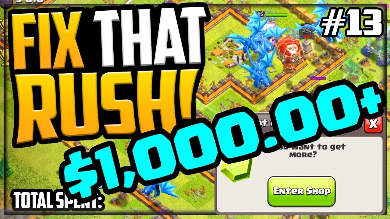 $1,000 Got Me HOW Far?! GEM, MAX, Fix That Rush - Clash of Clans Ep13