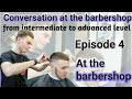 At the barber shop conversatione4barbershop conversationhow to taper hairenglish conversation