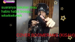 COVER BOOMERANG - KISAH By: YOSEP MERKURIO ISKANDAR
