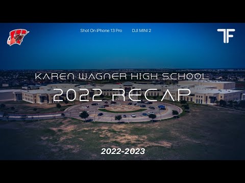 Karen Wagner High School - 2022 Recap (2022-2023)