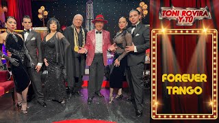 Forever Tango En Toni Rovira Y T