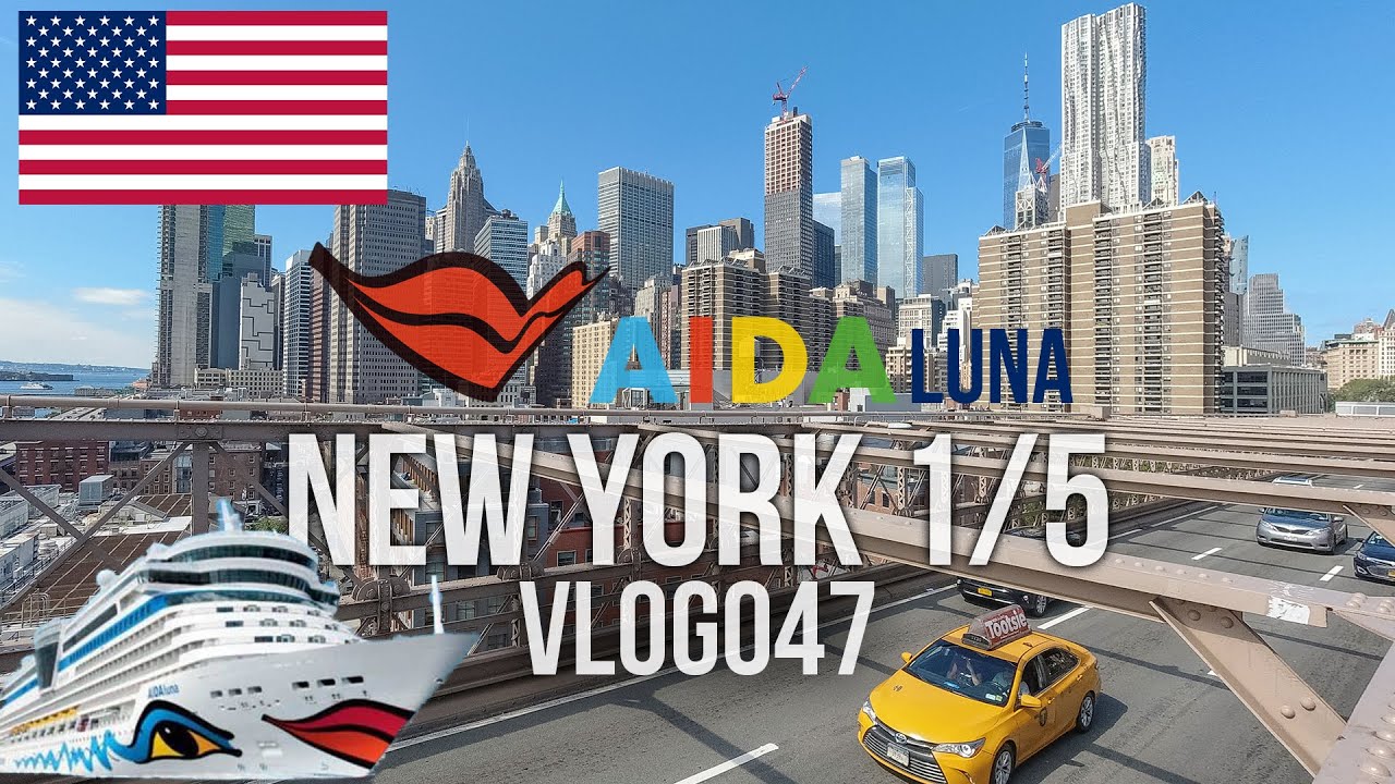 #VLOG047 🚢 AIDA Luna 1/5 New York 🗽 | 14 Tage AIDALuna New York, Florida & Karibik
