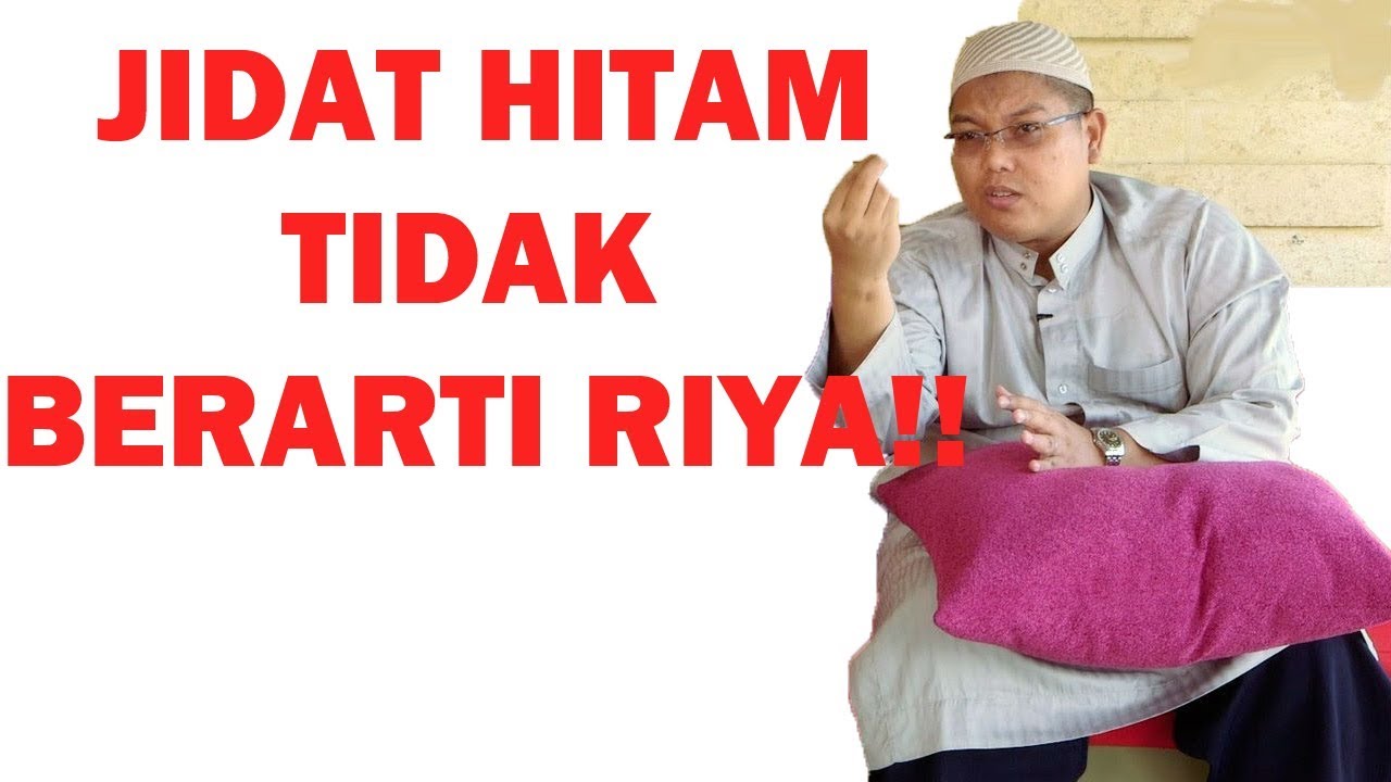 JIDAT HITAM TIDAK BERARTI RIYA !!!_ Ustadz Firanda Andirja,MA.
