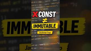 const Does NOT Mean Immutable ❗ JavaScript Explained