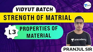 Properties of Material | L - 3 | Strength Of Material | Vidyut Batch | Pranjul Sir