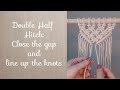 Double Half Hitch Knots: How to Close the Gap and Line up the Knots