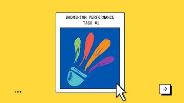 BADMINTON PERFORMANCE TASK #1
