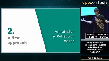 CppCon 2017: Jeremy Demeule & Quentin Duval “Using Functional Programming Patterns...”