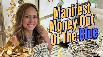 Tapping for Money Out of the Blue | Attract Unexpected Abundance with EFT
