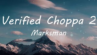 Marksman - Verified Choppa 2 (Lyric Video) | TikTok Songs