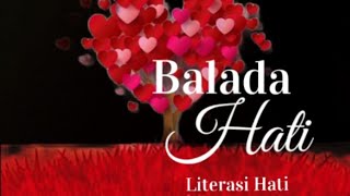 Balada Hati ~ Musikalisasi Puisi Karya Literasi Hati