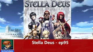 Stella Deus   Ep 95   Battle 45