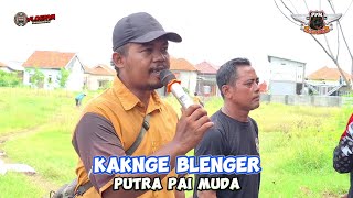 PUTRA PAI MUDA KAKNGE BLENGER VOC. FAHMI ZEIN - Show Limbangan Indramayu