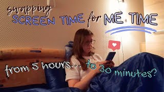 Swapping SCREEN TIME for ME TIME  tips to reduce screen time (vlog)