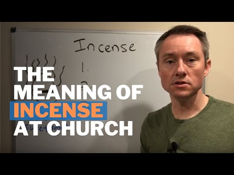 The Meaning of Incense at Church and in the Bible