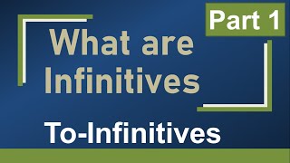 English Grammar - Infinitives Non finite Verbs Part 1 - What are To-Infinitives or Full Infinitives