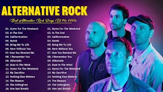 Coldplay, Linkin park, 3 Doors Down, Lifehouse, Nickelback ⚡⚡ Alternative Rock Playlist