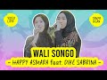 HAPPY ASMARA Feat  DIKE SABRINA - WALI SONGO - Feat.  BINTANG FORTUNA - LIRIK LAGU