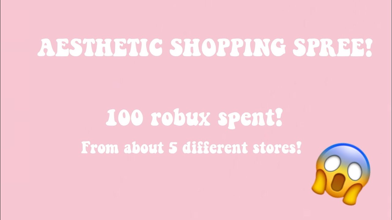 Aesthetic Shopping Spree About A 100 Robux Spent Sunflxwer Blossom Youtube - aesthetic homestores shopping spree roblox