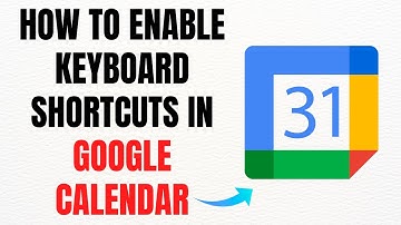 How to Enable Keyboard Shortcuts in Google Calendar – Full Guide